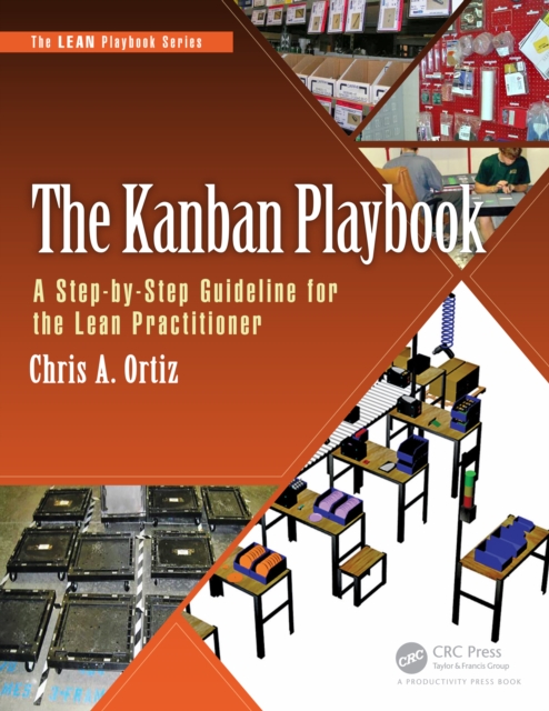 The Kanban Playbook : A Step-by-Step Guideline for the Lean Practitioner, EPUB eBook