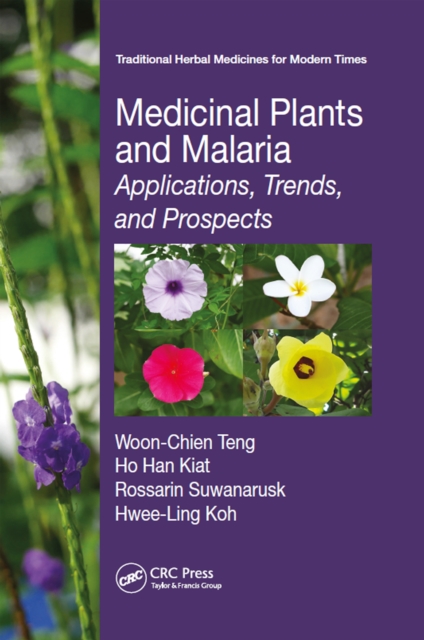 Medicinal Plants and Malaria : Applications, Trends, and Prospects, EPUB eBook