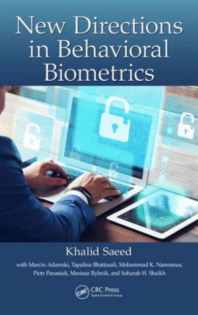 New Directions in Behavioral Biometrics, Hardback Book