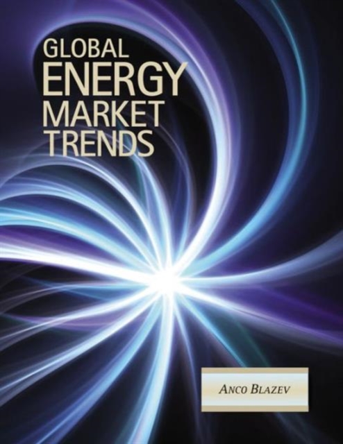 Global Energy Market Trends, Hardback Book