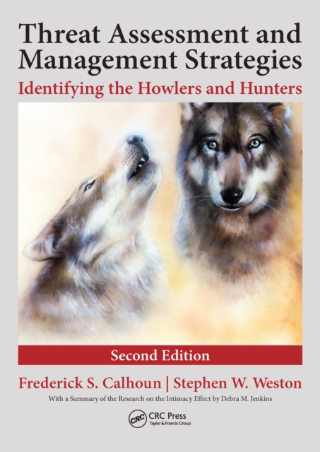 Threat Assessment and Management Strategies : Identifying the Howlers and Hunters, Second Edition, EPUB eBook