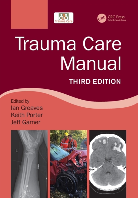 Trauma Care Manual, Paperback / softback Book