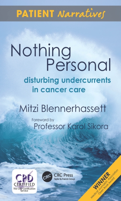 Nothing Personal : Disturbing Undercurrents in Cancer Care, PDF eBook