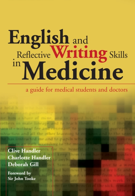 English and Reflective Writing Skills in Medicine : A Guide for Medical Students and Doctors, PDF eBook