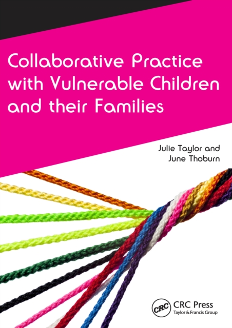 Collaborative Practice with Vulnerable Children and Their Families, PDF eBook