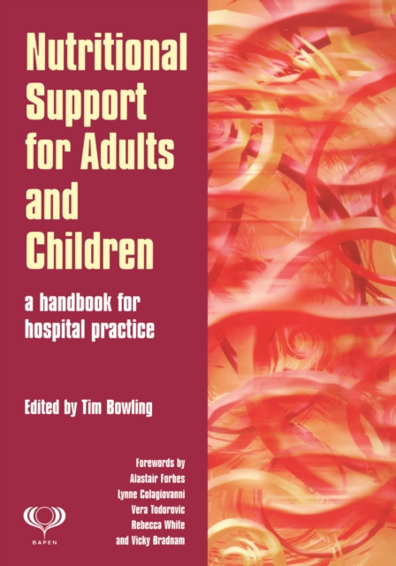 Nutritional Support for Adults and Children : A Handbook for Hospital Practice, PDF eBook
