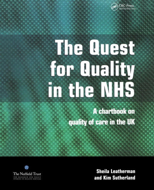 The Quest for Quality in the NHS : A Chartbook on Quality of Care in the UK, PDF eBook