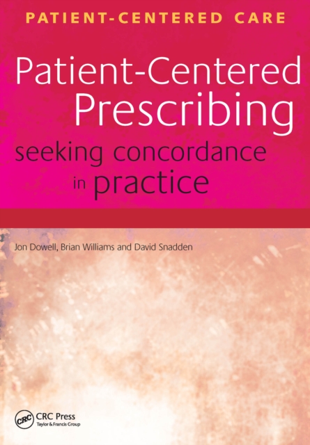 Patient-Centered Prescribing : Seeking Concordance in Practice, PDF eBook