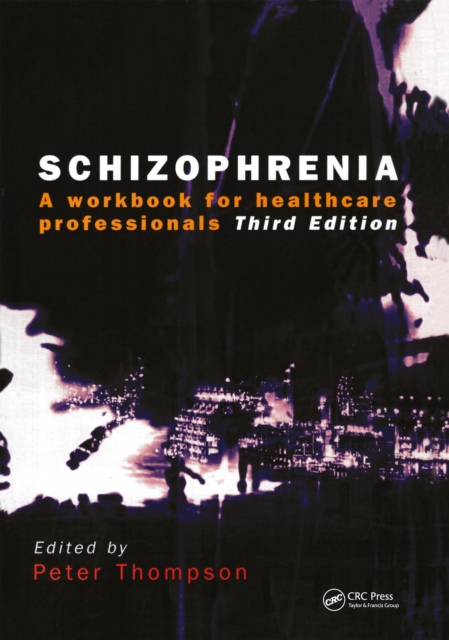 Schizophrenia : A Workbook for Healthcare Professionals, PDF eBook
