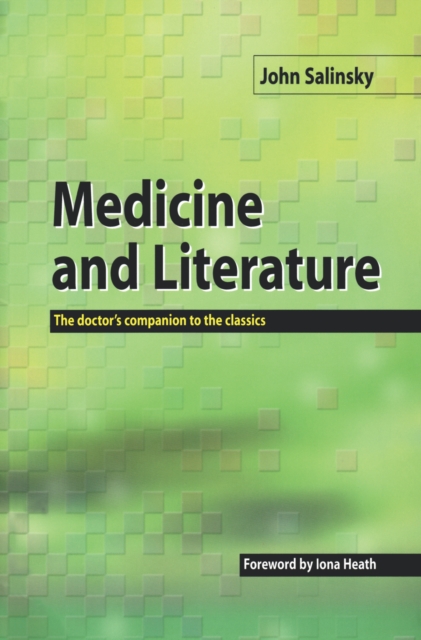 Medicine and Literature : The Doctor's Companion to the Classics, PDF eBook