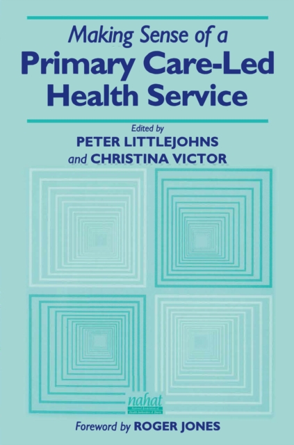 Making Sense of a Primary Care-Led Health Service, PDF eBook