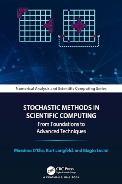 Stochastic Methods in Scientific Computing : From Foundations to Advanced Techniques, Hardback Book