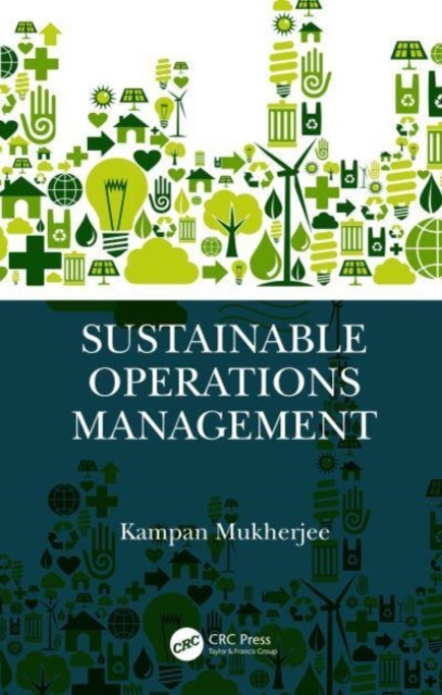 Sustainable Operations Management, Hardback Book