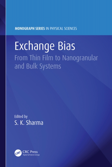 Exchange Bias : From Thin Film to Nanogranular and Bulk Systems, PDF eBook