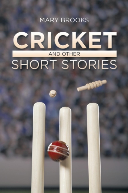 Cricket and Other Short Stories, Paperback / softback Book