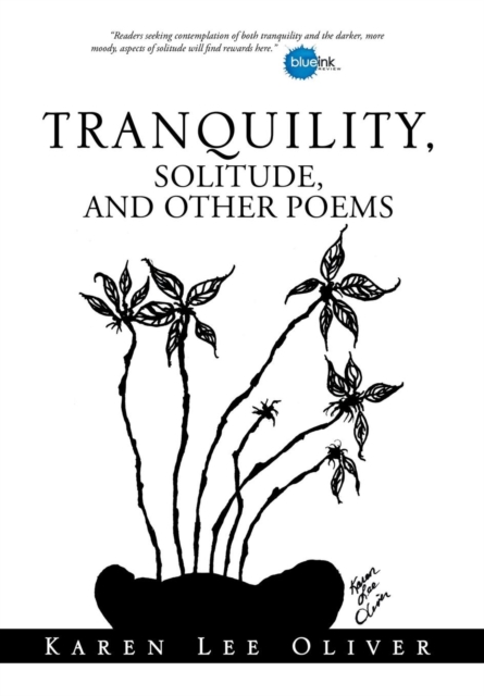 Tranquility, Solitude, and Other Poems, Hardback Book