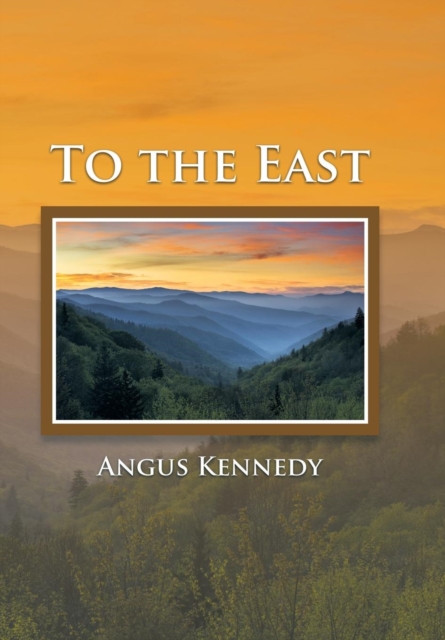 To the East, Hardback Book