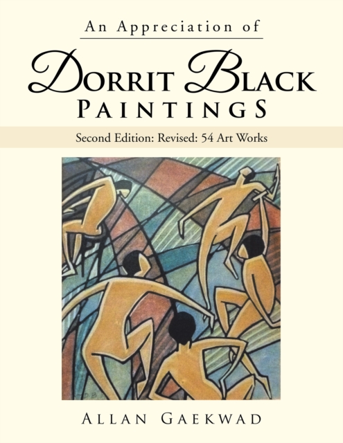 An Appreciation of Dorrit Black Paintings : Second Edition: Revised: 54 Art Works, EPUB eBook