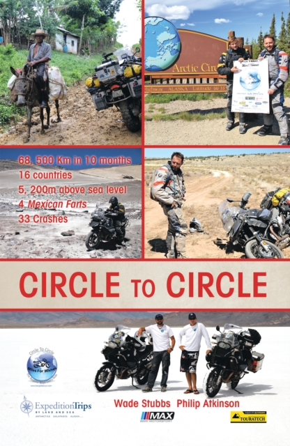 Circle to Circle : Adventure Riding Across the World, EPUB eBook