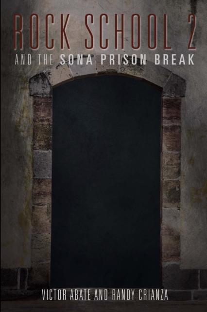 Rock School 2 : And the Sona Prison Break, EPUB eBook