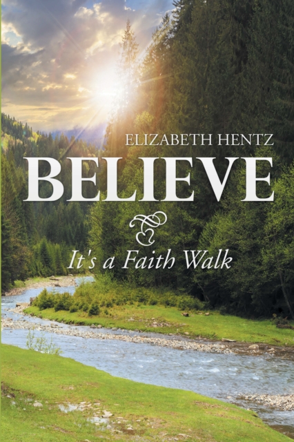 Believe : It's a Faith Walk, EPUB eBook