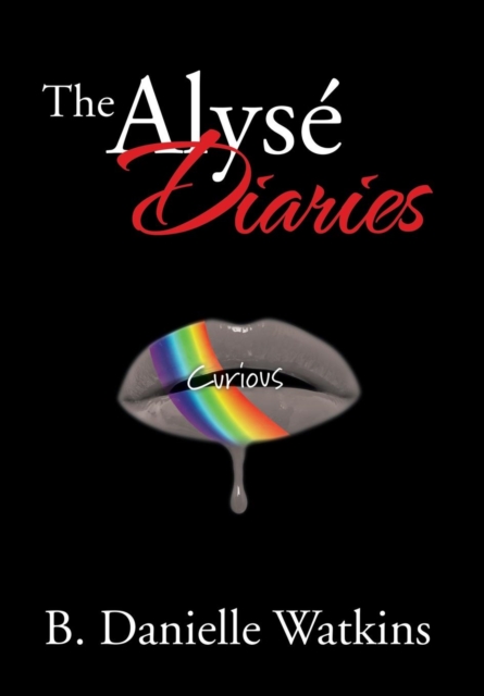 The Alyse Diaries : Curious, Hardback Book
