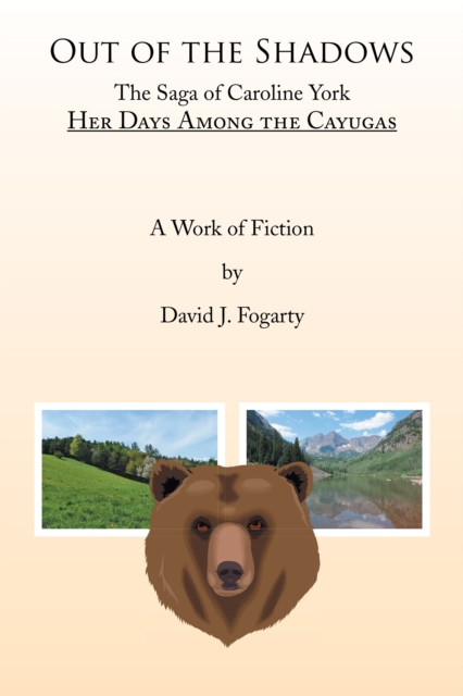 Out of the Shadows : The Saga of Caroline York: Her Days Among the Cayugas, EPUB eBook
