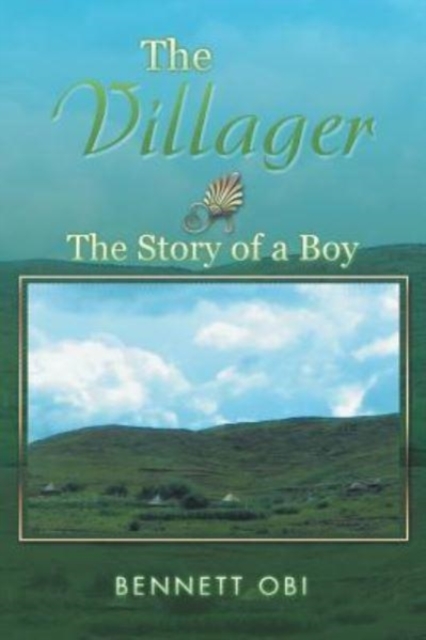 The Villager : The Story of a Boy, Paperback / softback Book