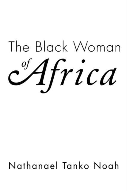 The Black Woman of Africa, Paperback / softback Book