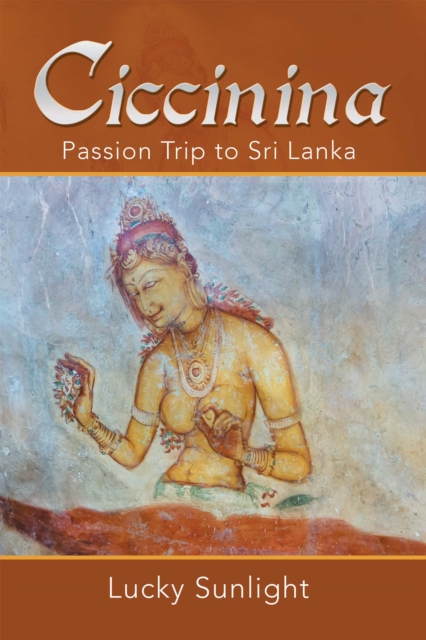 Ciccinina : Passion Trip to Sri Lanka, EPUB eBook