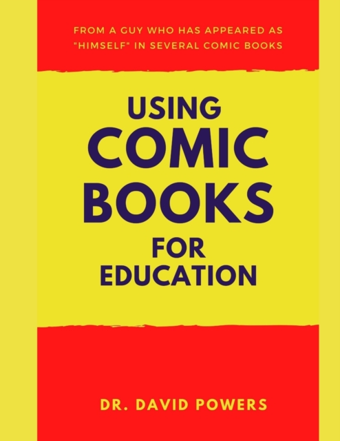 Using Comic Books for Education- A Homeschool Unit Study, Paperback / softback Book