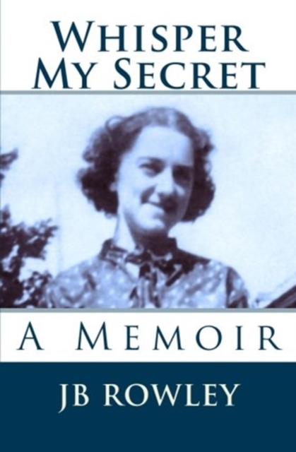 Whisper My Secret : A Memoir, Paperback / softback Book