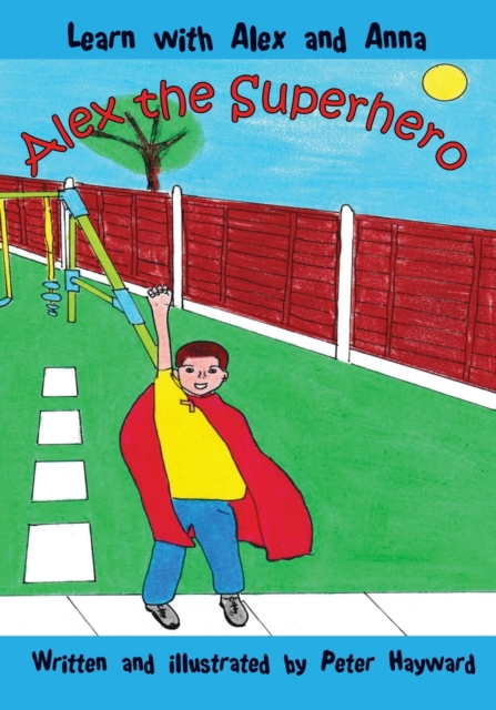 Alex the Superhero, Paperback / softback Book