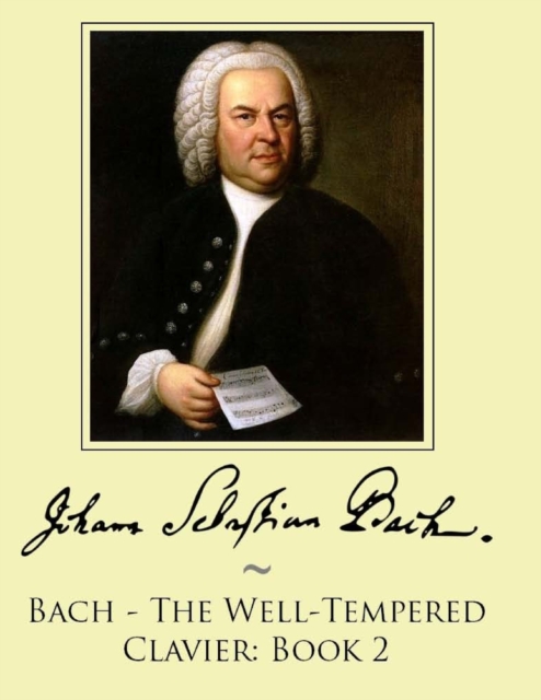 Bach - The Well-Tempered Clavier : Book 2, Paperback / softback Book
