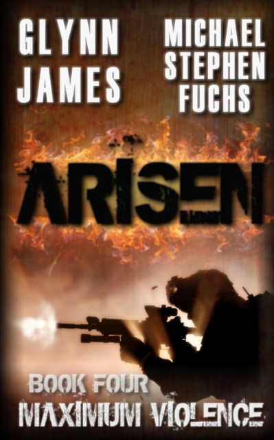 Arisen, Book Four - Maximum Violence, Paperback / softback Book