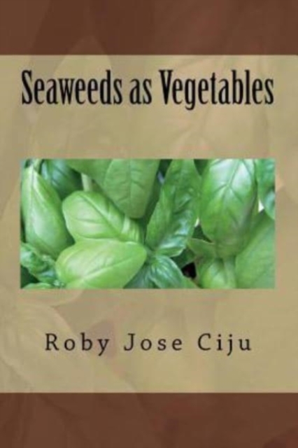 Seaweeds as Vegetables, Paperback / softback Book