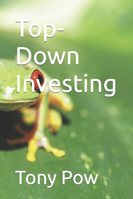 Top-Down Investing, Paperback / softback Book