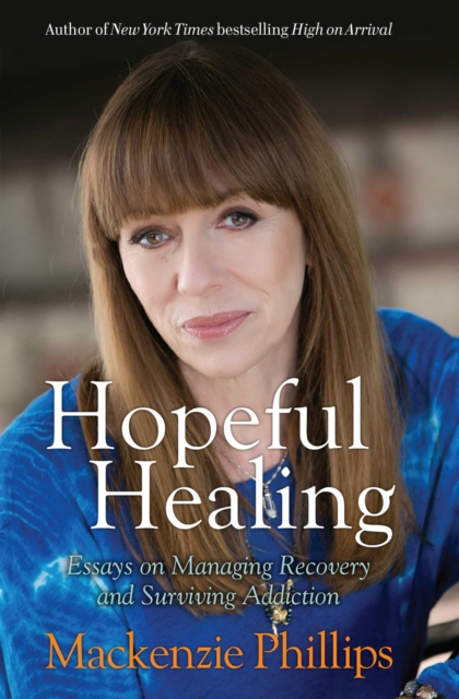 Hopeful Healing : Essays on Managing Recovery and Surviving Addiction, EPUB eBook