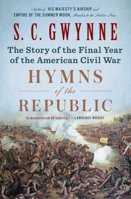 Hymns of the Republic : The Story of the Final Year of the American Civil War, EPUB eBook