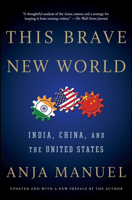 This Brave New World : India, China, and the United States, EPUB eBook