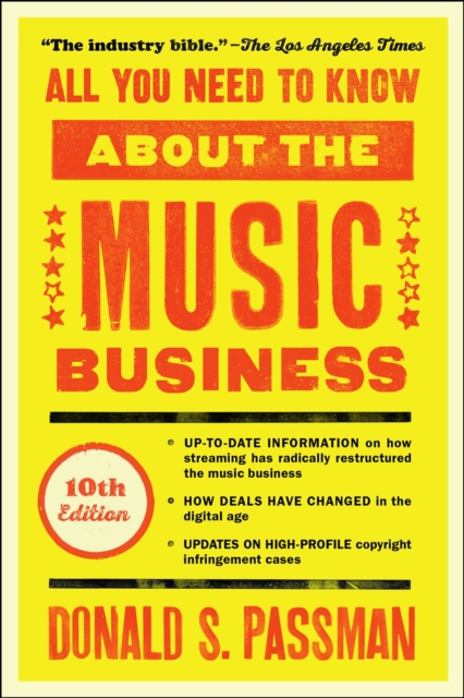 All You Need to Know about the Music Business : 10th Edition, Hardback Book