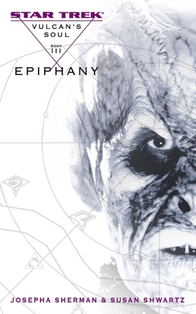 Vulcan's Soul #3: Epiphany, Paperback / softback Book