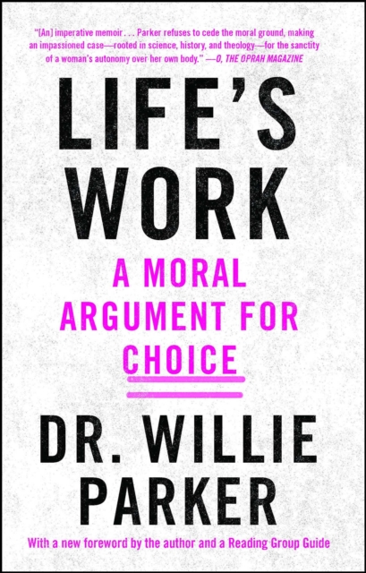 Life's Work : A Moral Argument for Choice, EPUB eBook