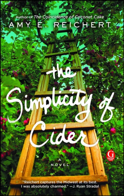 The Simplicity of Cider : A Novel, EPUB eBook