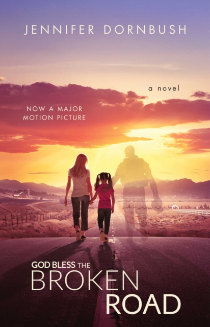 God Bless the Broken Road : A Novel, EPUB eBook