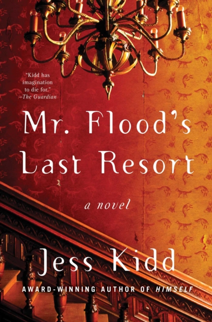 Mr. Flood's Last Resort : A Novel, Hardback Book