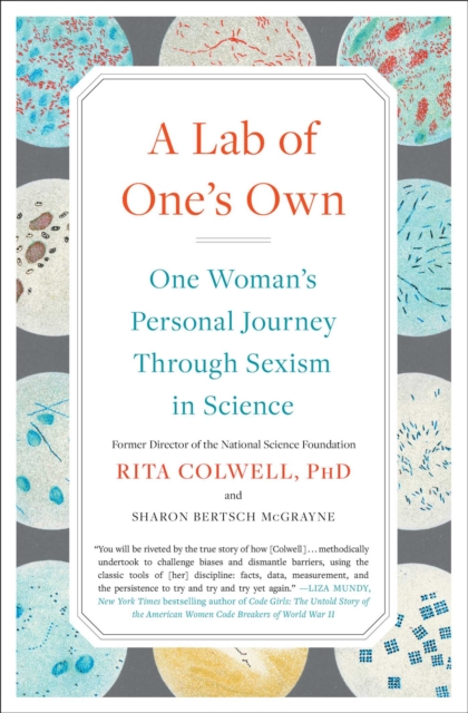 A Lab of One's Own : One Woman's Personal Journey Through Sexism in Science, EPUB eBook