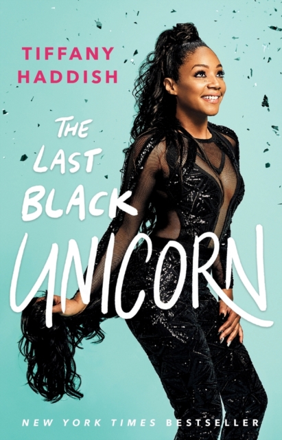 The Last Black Unicorn, Paperback / softback Book