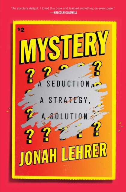 Mystery : A Seduction, A Strategy, A Solution, EPUB eBook