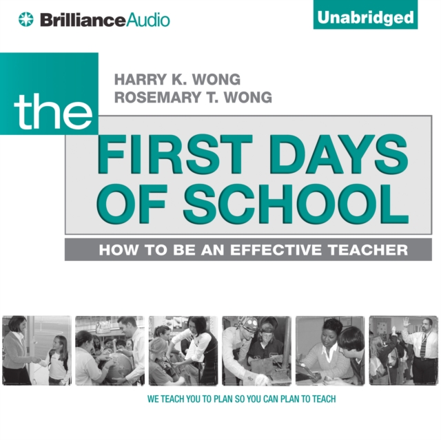 The First Days of School : How to Be an Effective Teacher, 4th Edition, eAudiobook MP3 eaudioBook